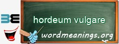 WordMeaning blackboard for hordeum vulgare